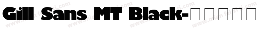 Gill Sans MT Black字体转换
